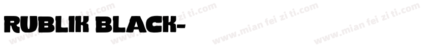 rublik black字体转换
